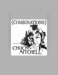 Listen to Chuck Mitchell, watch music videos, read bio, see tour dates & more!