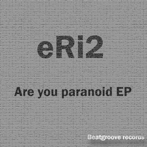 Are You Paranoid Ep