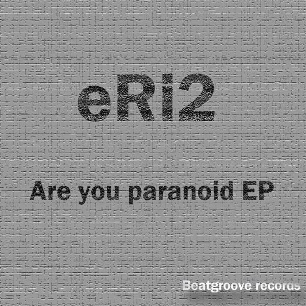 Are You Paranoid Ep