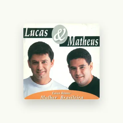 Listen to Lucas & Matheus, watch music videos, read bio, see tour dates & more!
