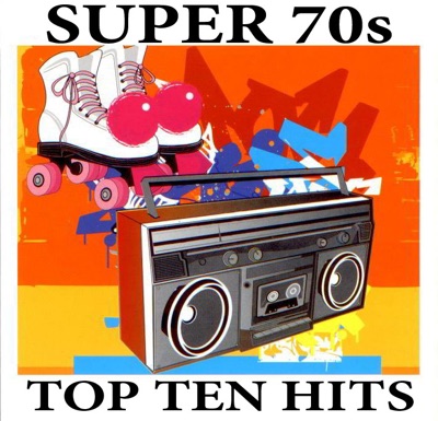 Super 70s: Top Ten Hits