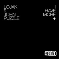 I Have More - Single - John Puzzle & Lojak