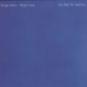 Too Fast for Techno