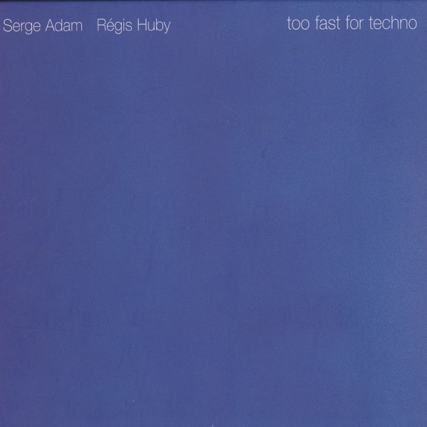 Too Fast for Techno