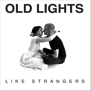 Like Strangers - EP
