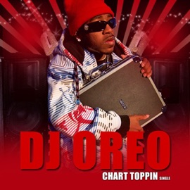 Chart Toppin DJ Oreo
