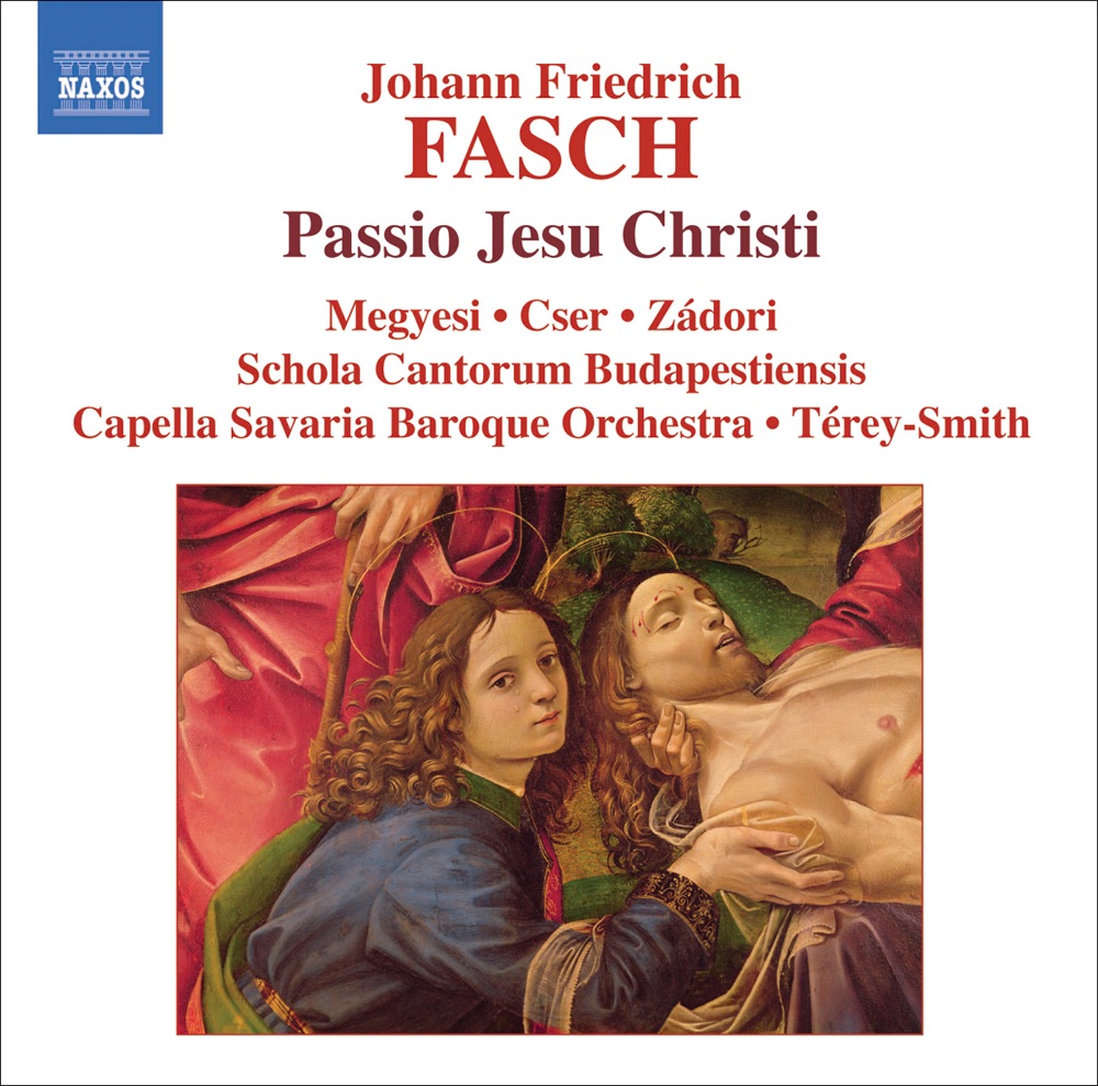 Обложка альбома «Fasch: Passio Jesu Christi, Suite in D Minor» — Mary Terey-Smith, Capella Savaria, Maria Zadori, Peter Cser & Zoltan Megyesi