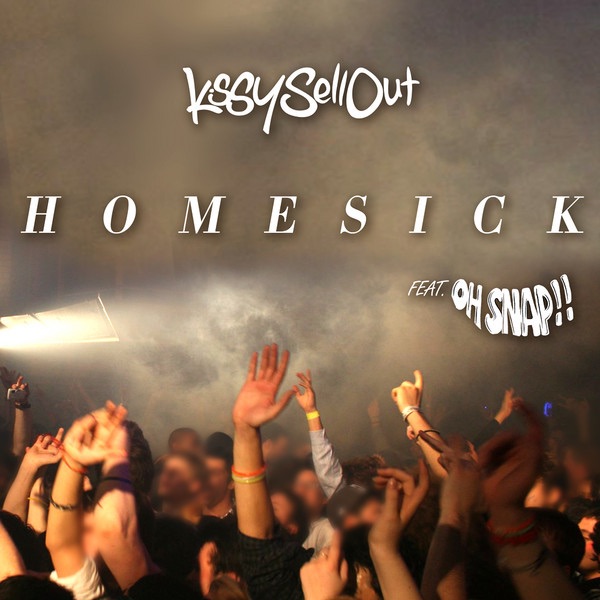 Обложка альбома «Homesick (Remixes) [feat. Oh Snap!!]» — Kissy Sell Out & Oh Snap!!
