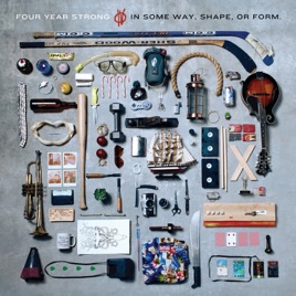in some way shape or form by four year strong on apple music shape or form