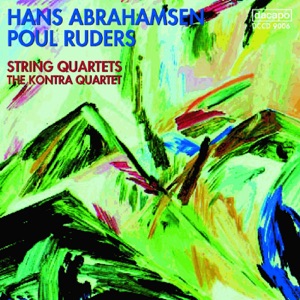 Abrahamsen - Ruders: String Quartets