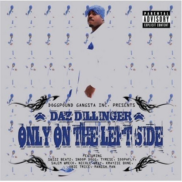 Обложка альбома «Only On The Left Side» — Daz Dillinger