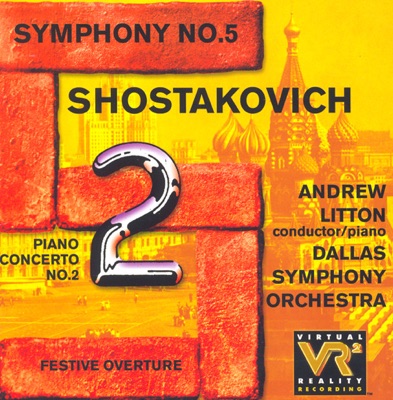 Shostakovich: Piano Concerto No. 2, Symphony No. 5, Festive Overture