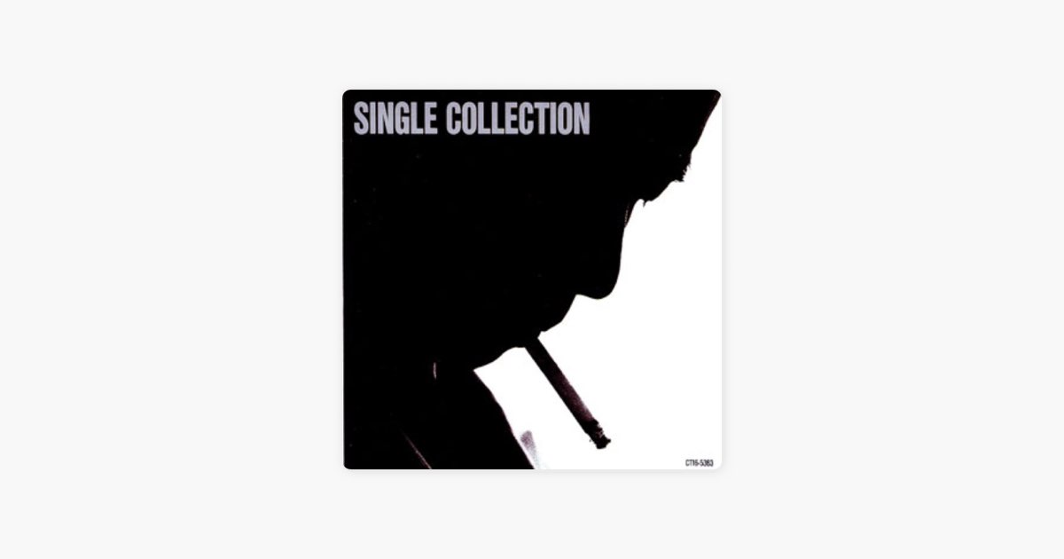 SINGLE COLLECTION - EP - 長渕 剛のアルバム - Apple Music