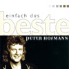 Einfach das Beste: Peter Hofmann