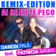 Ai Se Eu Te Pego Remix Edition feat Patricia Banks Single