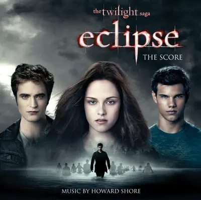 Listen to The Twilight Saga: Eclipse (The Score) [Bonus Track Edition] by Howard Shore