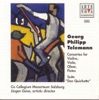 Gregor Sigl Concerto for 4 Violins in D Major: Adagio. Allegro Telemann: Suite Don Quichote, Various Concertos