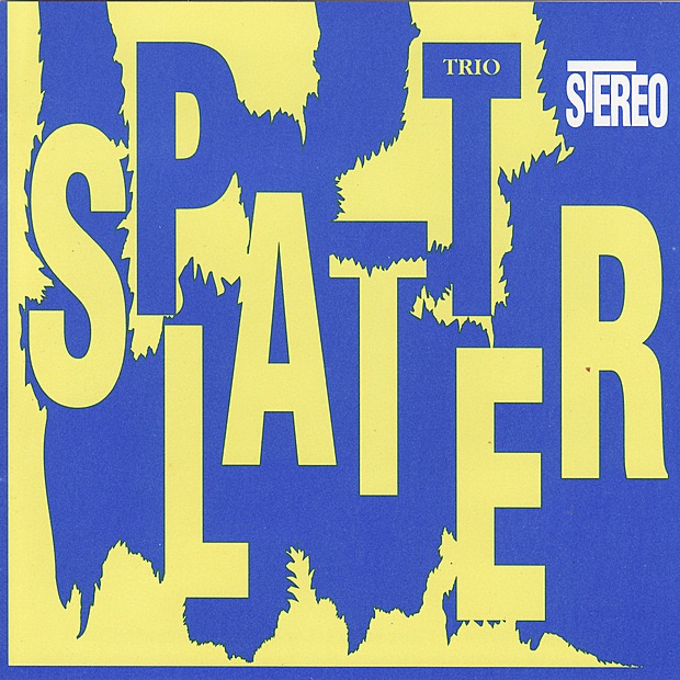 Обложка альбома «The Splatter Trio» — The Splatter Trio