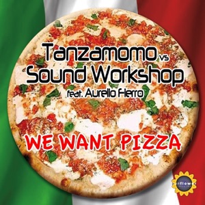 We Want Pizza (feat. Aurelio Fierro) [Remix] - EP
