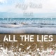 All The Lies
