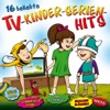 16 Beliebte - TV-Kinder-serien-Hits
