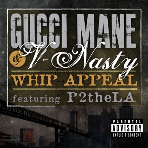 Whip Appeal (feat. P2theLA) - Single