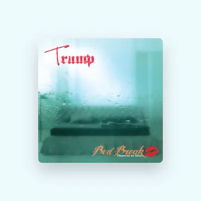 Listen to Trump, watch music videos, read bio, see tour dates & more!