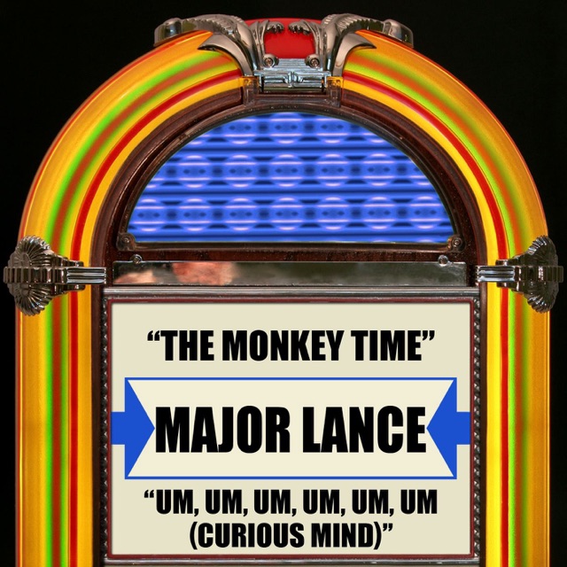 The Monkey Time / Um, Um, Um, Um, Um, Um (Curious Mind) - Single