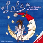 Lola, dr chly Schutzängu u d Wuchen-Ängu