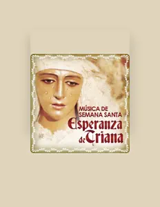 Banda de Música Ntra. Señora de la Esperanza de Trianaを聴いたり、ミュージックビデオを鑑賞したり、経歴やツアー日程などを確認したりしましょう！