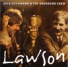 John Schumann & The Vagabond Crew - To Hannah