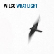 Wilco - What Light