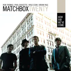 How Far We've Come - EP - Matchbox Twenty