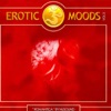 Erotic Moods