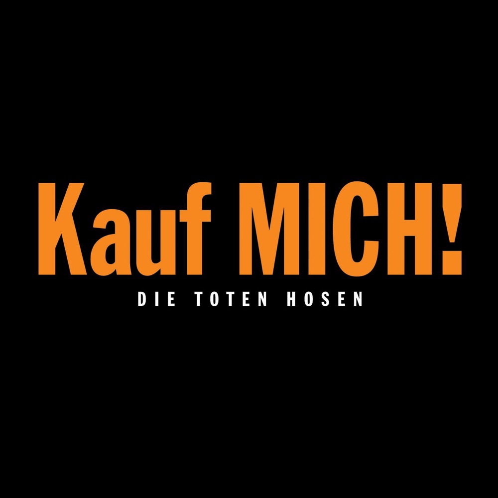Обложка альбома «Kauf mich! (Deluxe-Edition mit Bonus-Tracks)» — Die Toten Hosen