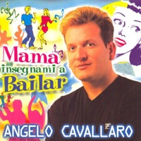 Mama Insegnami A Bailar - Angelo Cavallaro