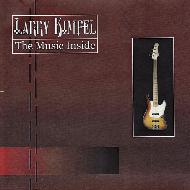 Обложка альбома «The Music Inside» — Larry Kimpel