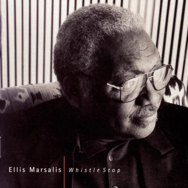 Обложка альбома «Whistle Stop» — Ellis Marsalis