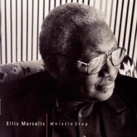Whistle Stop - Ellis Marsalis