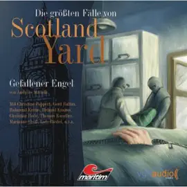 Gefallener Engel: Die größten Fälle von Scotland Yard 7