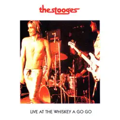 Live At the Whiskey a Go-Go (Live) - The Stooges