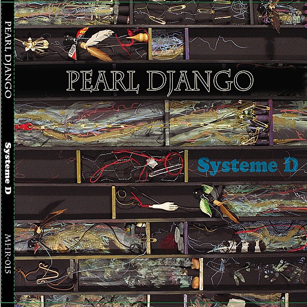 Обложка альбома «Systeme D» — Pearl Django