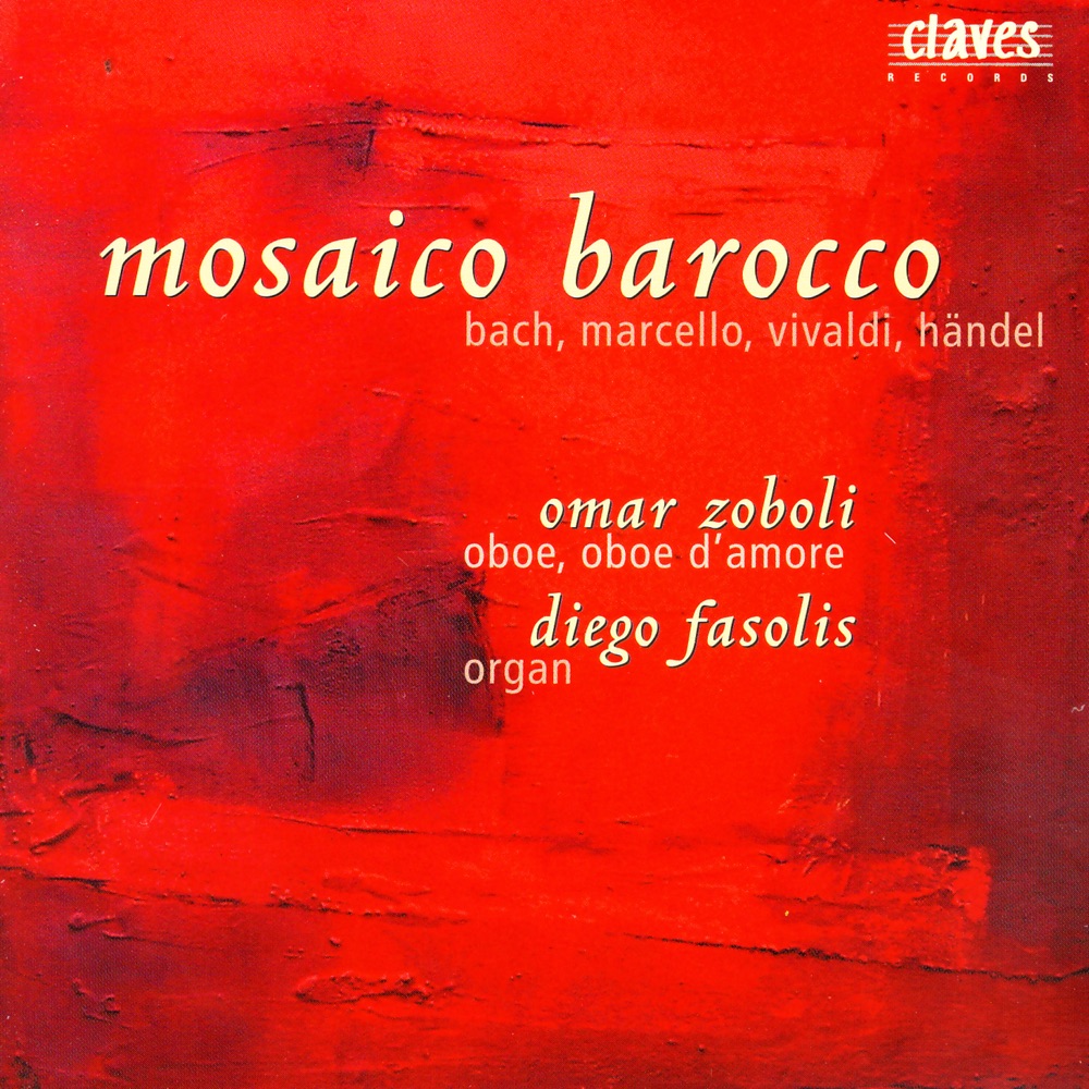 Обложка альбома «Bach, Marcello, Vivaldi & Handel: Works for Oboe & Organ» — Omar Zoboli & Diego Fasolis