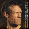 Randy Travis - I Told You So: The Ultimate Hits of Randy Travis  artwork