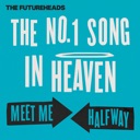 The No. 1 Song in Heaven / Meet Me Halfway - Single