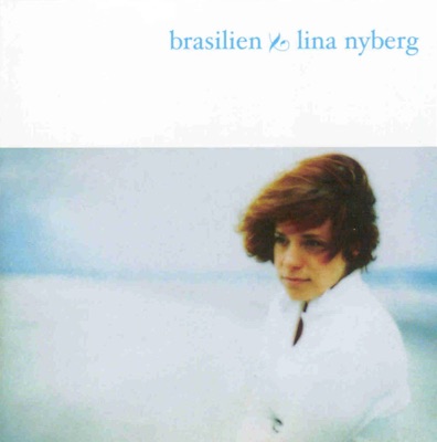 Brasilien & Lina Nyberg