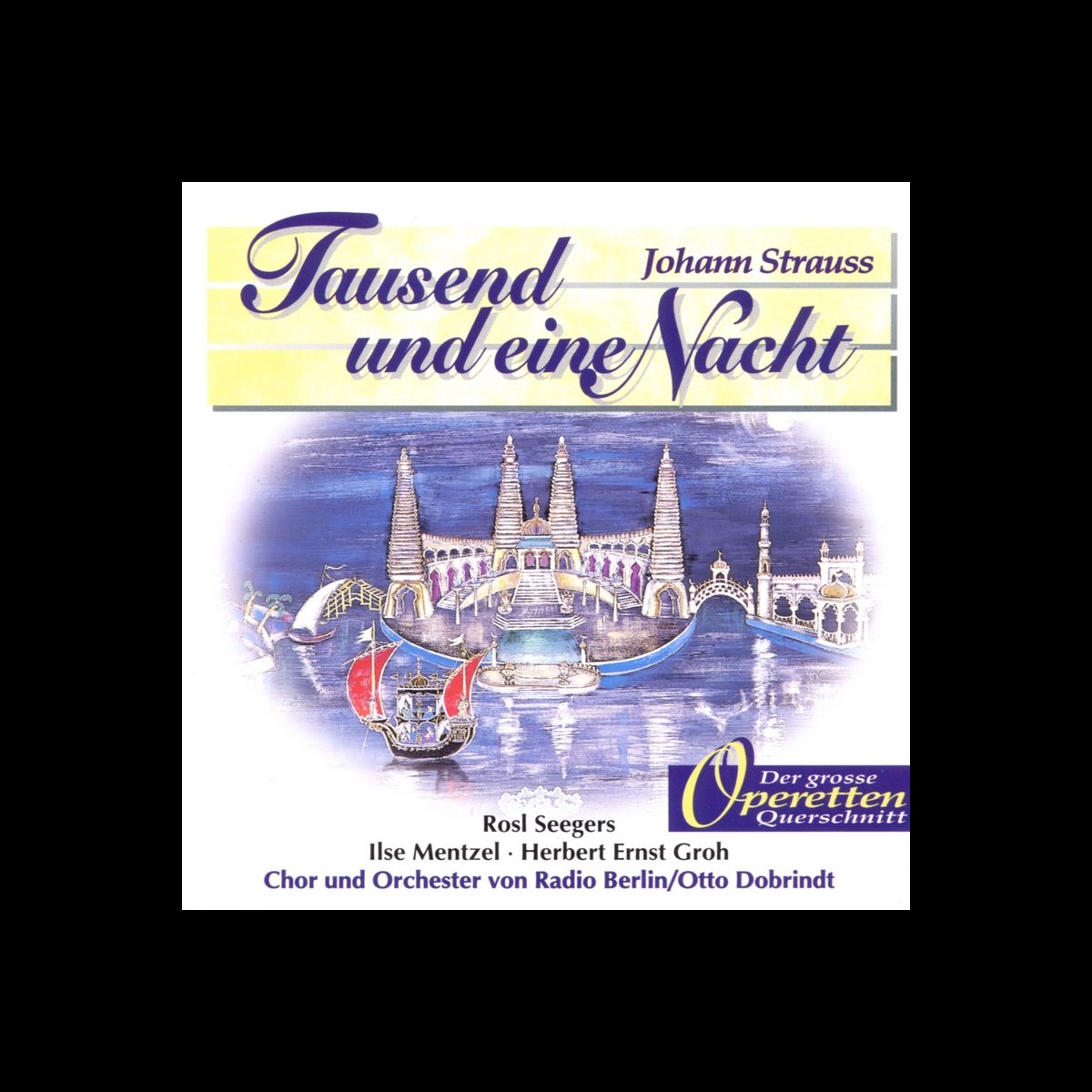 Tausend Und Eine Nacht Märchen ‎Strauss: Tausend und eine Nacht - Album by Herbert Ernst Groh