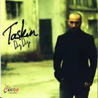 Diz Dize — Taşkın
