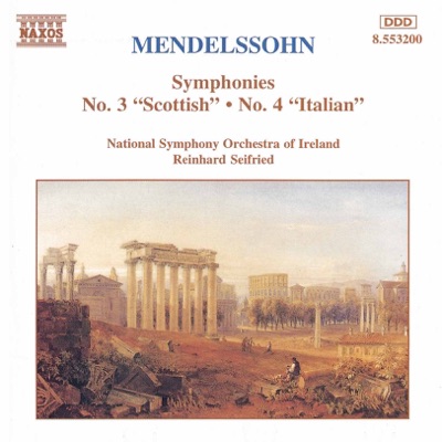 Mendelssohn: Symphonies No. 3 and 4
