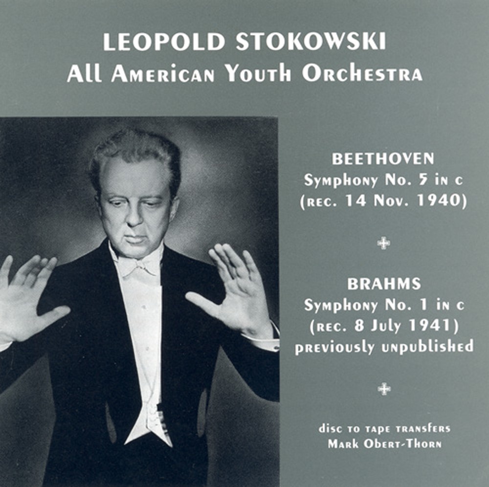 Обложка альбома «Beethoven: Symphony No. 5 - Brahms: Symphony No. 1 (Stokowski) (1940, 1941)» — All-American Youth Orchestra & Leopold Stokowski